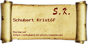 Schubert Kristóf névjegykártya